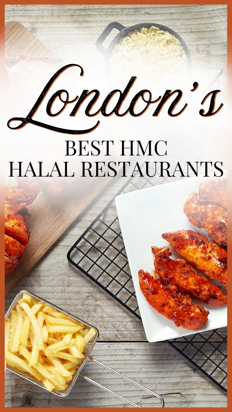 The Best HMC Halal Restaurants in London, Brunch to Dinner