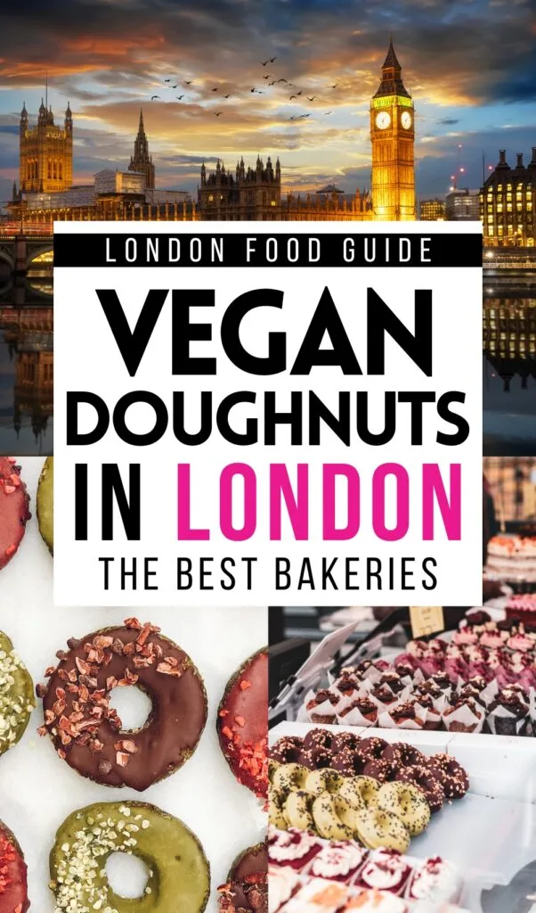 best vegan doughnuts in london - vegan bakeries london - best vegan donuts london - vegan sourdough doughnuts - vegan donut shop london gluten free donuts london - plant-based doughnuts - vegan krispy kreme donuts - best doughnuts in london - best donuts in London