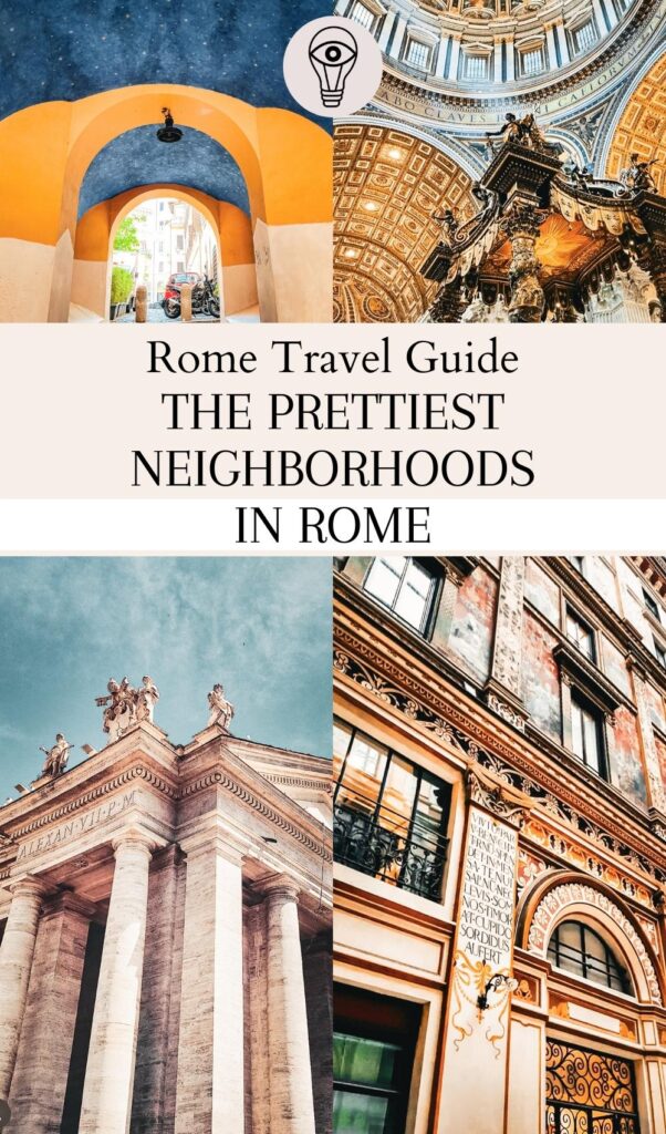 The Prettiest Neighborhoods in Rome to Walk Around and Eat