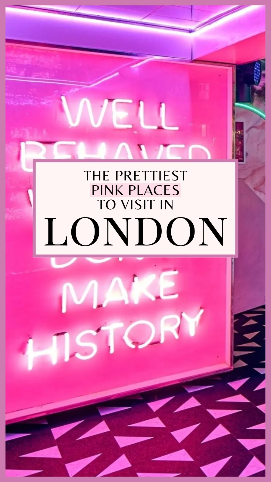 pretty pink places in london to visit - traveling to london for the first time - most instagrammable places in london - best photography spots in london