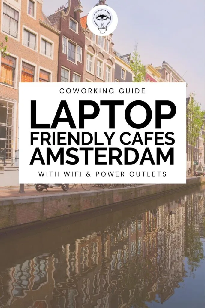 best cafes to work in amsterdam with wifi power outlets - best laptop friendly cafes amsterdam - best places to work remotely in amsterdam - best study cafes in amsterdam netherlands - best places to study in amsterdam - best cafes for students - best cafes for digital nomads amsterdam central - best coworking cafes in amsterdam - best coffee shop to study in amsterdam