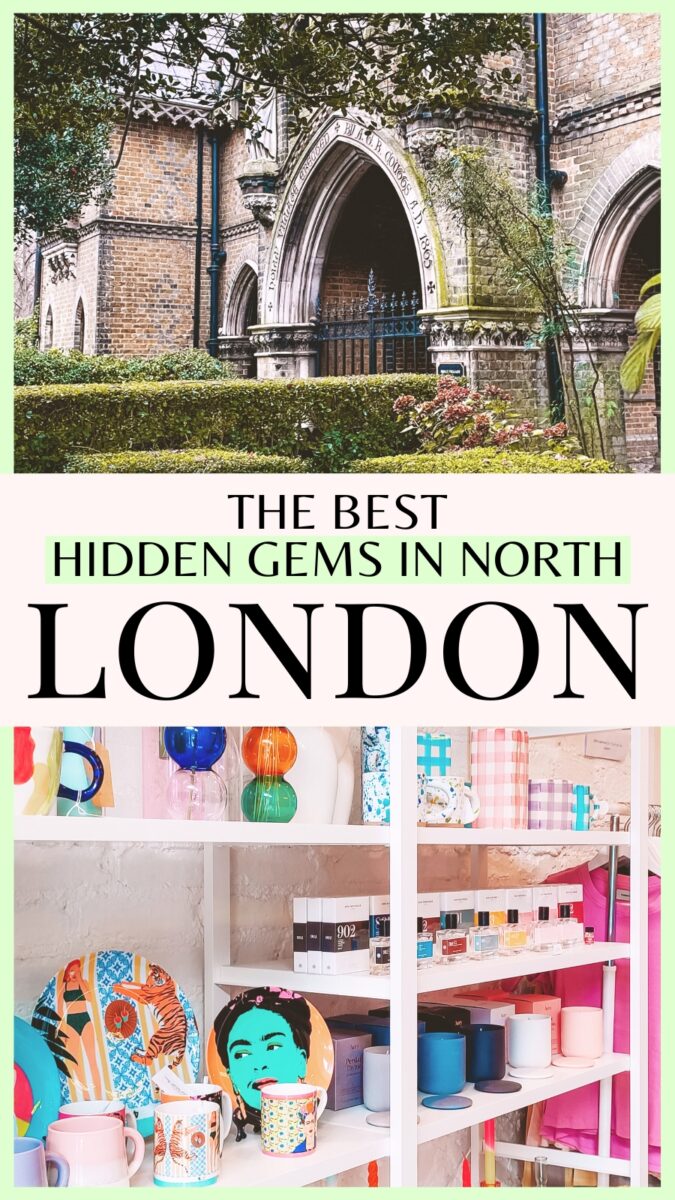 The Best Hidden Gems in North London, Secret Gardens &amp; Food