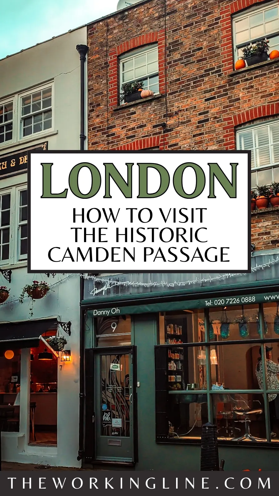 secret alleys in london - secret passageways in london - oldest streets in london - camden passage history islington - camden passage antique market angel - best free things to do in north london - one day in london - historical sites in london 