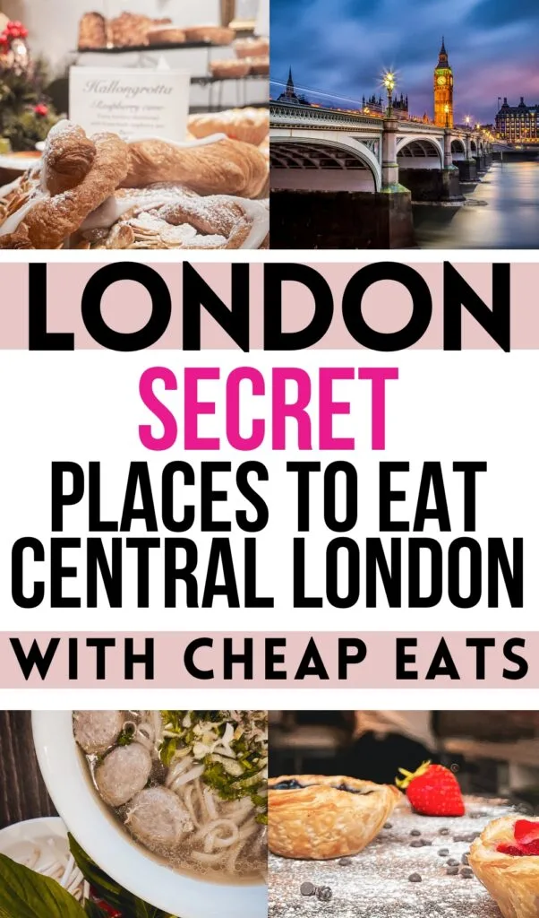 best secret places to eat in central london - unique cafes in london - cute bakeries in london - cute bakery central london - unusual places to eat in central london - best restaurants in central london - best places to eat in covent garden - best restaurants in chinatown london - best cheap eats in central london - best cheap eats in covent garden - best cheap eats in chinatown - best pho in london - best bakeries in soho london - best bakery covent garden - secret places in london - unusual things to do in central london - best hidden gems in london - hidden food gems in central london