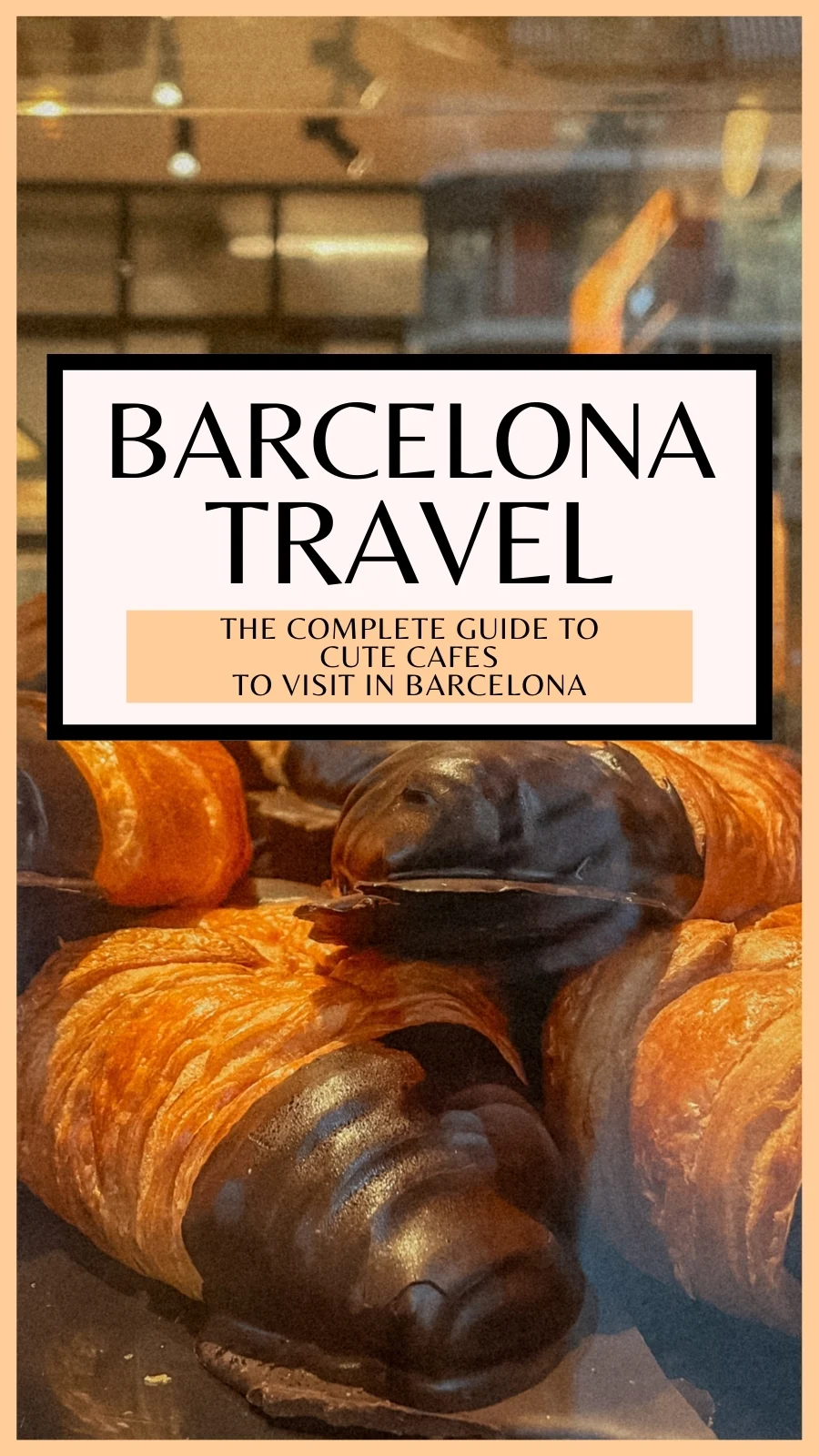 best cafes in barcelona spain - best breakfast in barcelona aesthetic - barcelona travel guide - best restaurants in barcelona bucket list - barcelona hidden food gems - best places to eat in barcelona off the beaten path - best brunch in barcelona - best coffee shops in barcelona cute cafes - best things to do in barcelona - best places to visit in barcelona 