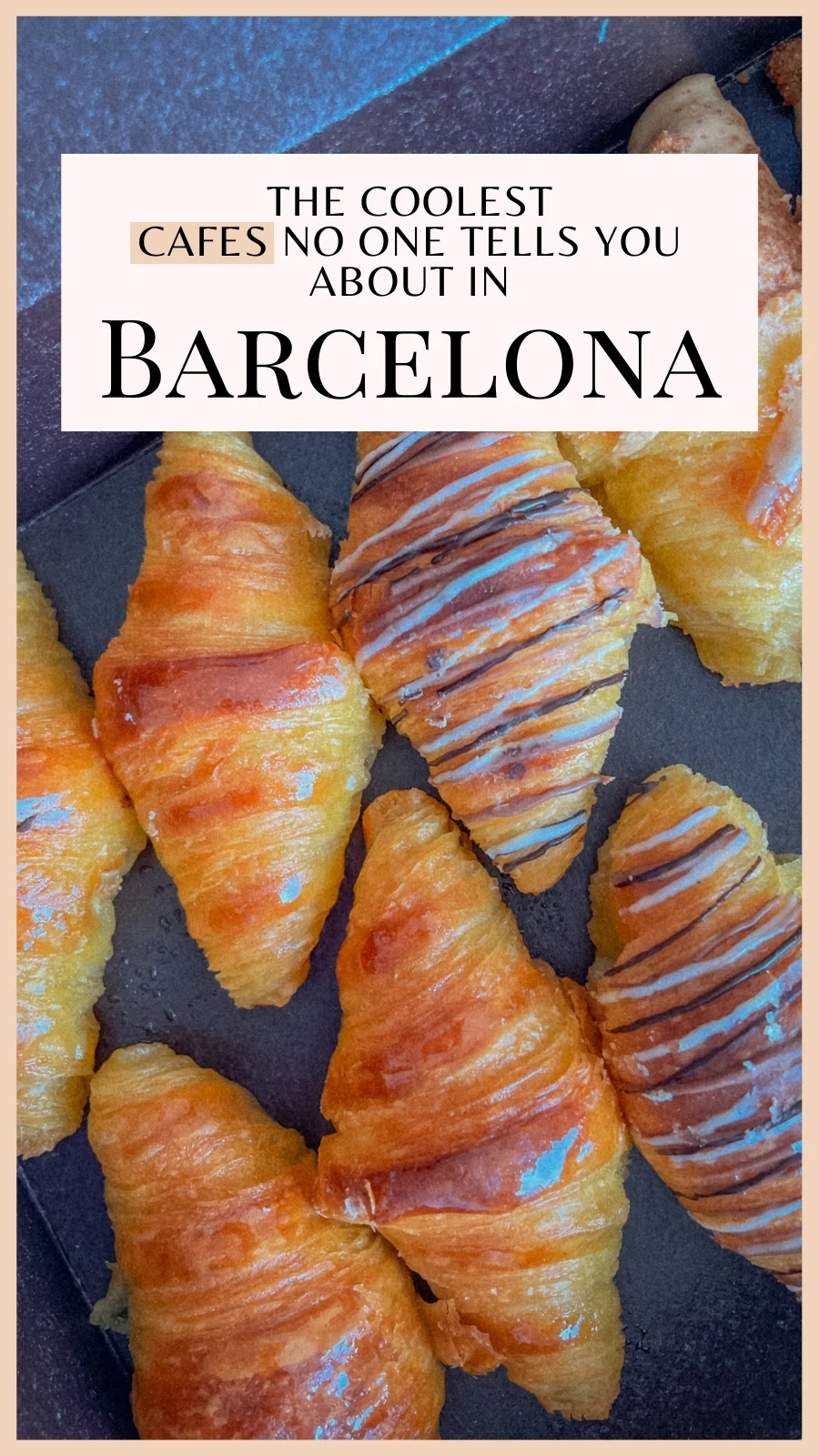 best cafes in barcelona spain - best breakfast in barcelona aesthetic - barcelona travel guide - best restaurants in barcelona bucket list - barcelona hidden food gems - best places to eat in barcelona off the beaten path - best brunch in barcelona - best coffee shops in barcelona cute cafes - best things to do in barcelona - best places to visit in barcelona 