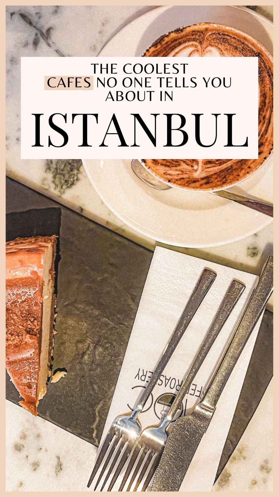 best aesthetic cafes in istanbul turkey - best places to eat in istanbul off the beaten path - best coffee shops in istanbul - best things to do in istanbul turkiye - best restaurants in istanbul - best breakfast in istanbul - best brunch in istanbul instagrammable cafes - istanbul food guide - istanbul travel guide - istanbul bucket list - istanbul food bucket list - must eat places in istanbul - traveling to istanbul for the first time - istanbul itinerary