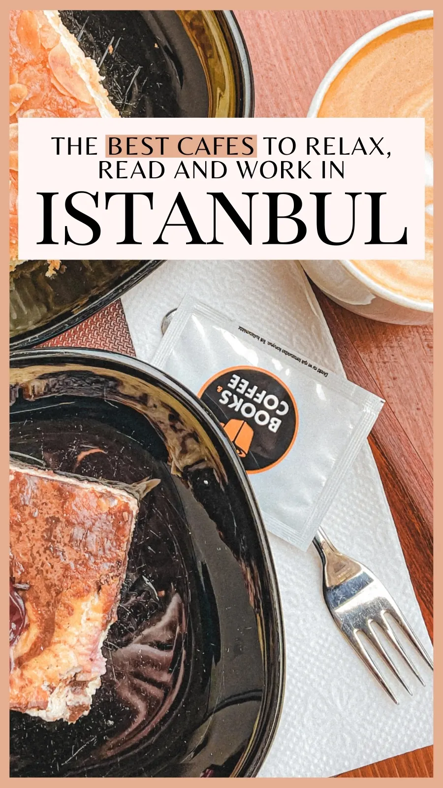 best aesthetic cafes in istanbul turkey - best places to eat in istanbul off the beaten path - best coffee shops in istanbul - best things to do in istanbul turkiye - best restaurants in istanbul - best breakfast in istanbul - best brunch in istanbul instagrammable cafes - istanbul food guide - istanbul travel guide - istanbul bucket list - istanbul food bucket list - must eat places in istanbul - traveling to istanbul for the first time - istanbul itinerary