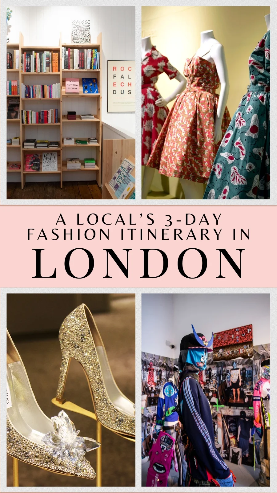3 days in london itinerary - fashion in london itinerary - best shops in london shopping guide - best clothing shops in london - best museums in london on a budget 