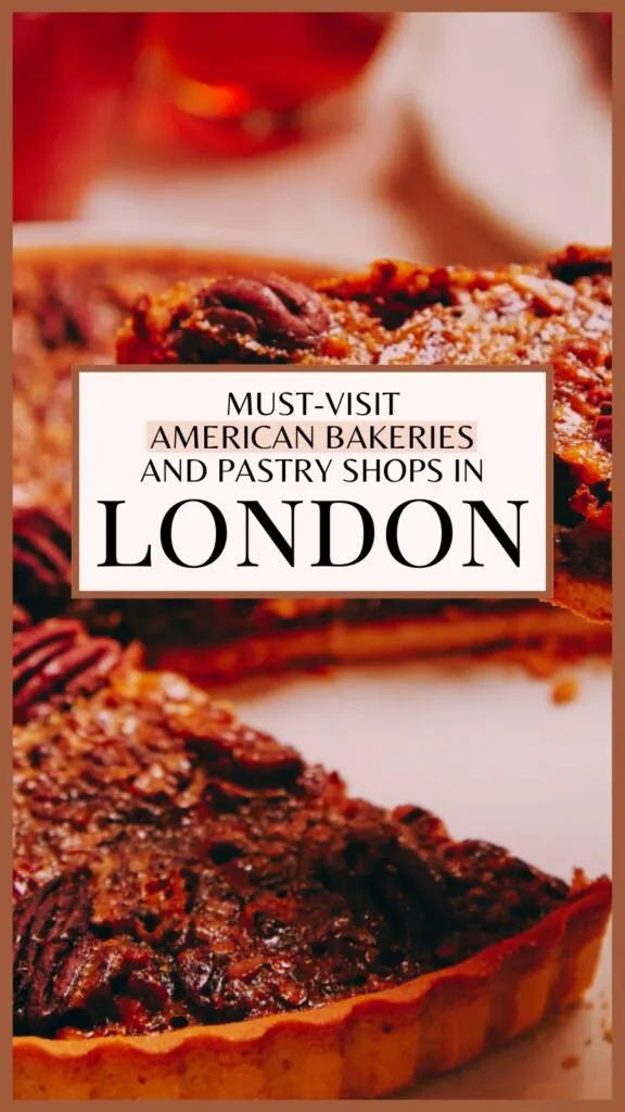 best american bakeries in london food guide - best cookies, brownies, pecan pies, layer cakes, red velvet cakes, carrot cakes in london travel guide - american pastry shops