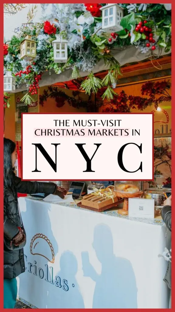 best christmas markets in nyc travel guide - best things to do during christmas in new york city