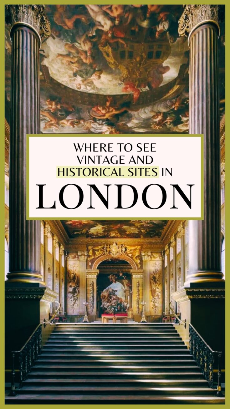 25+ Epic London Guides to Historical Sites, Ruins & Retro Treasures