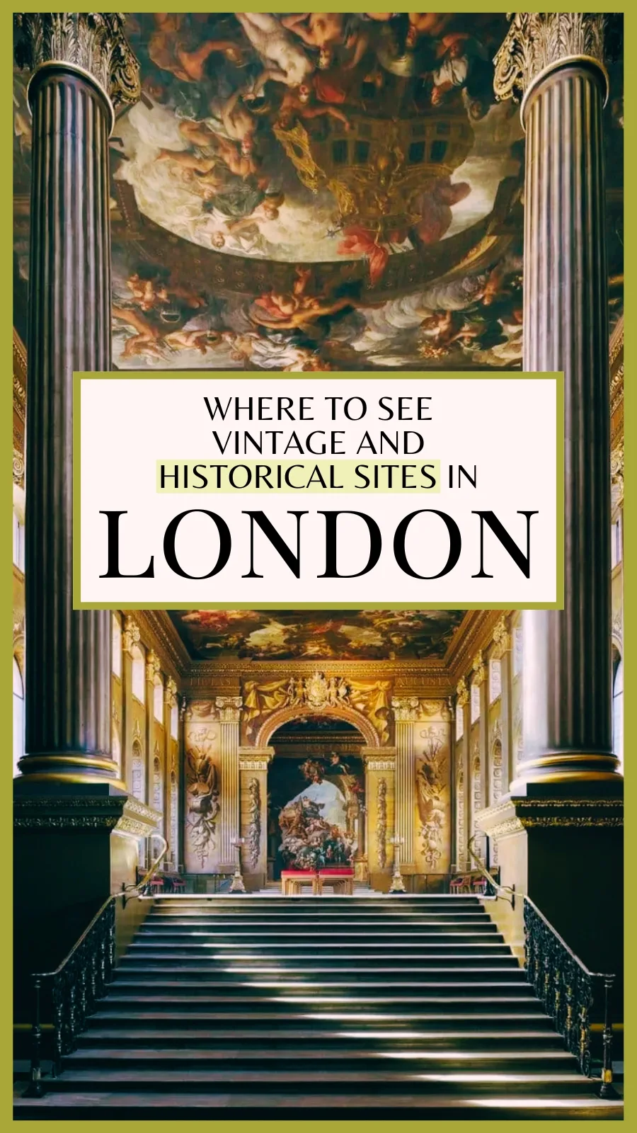 25+ Epic London Guides to Historical Sites, Ruins & Retro Treasures