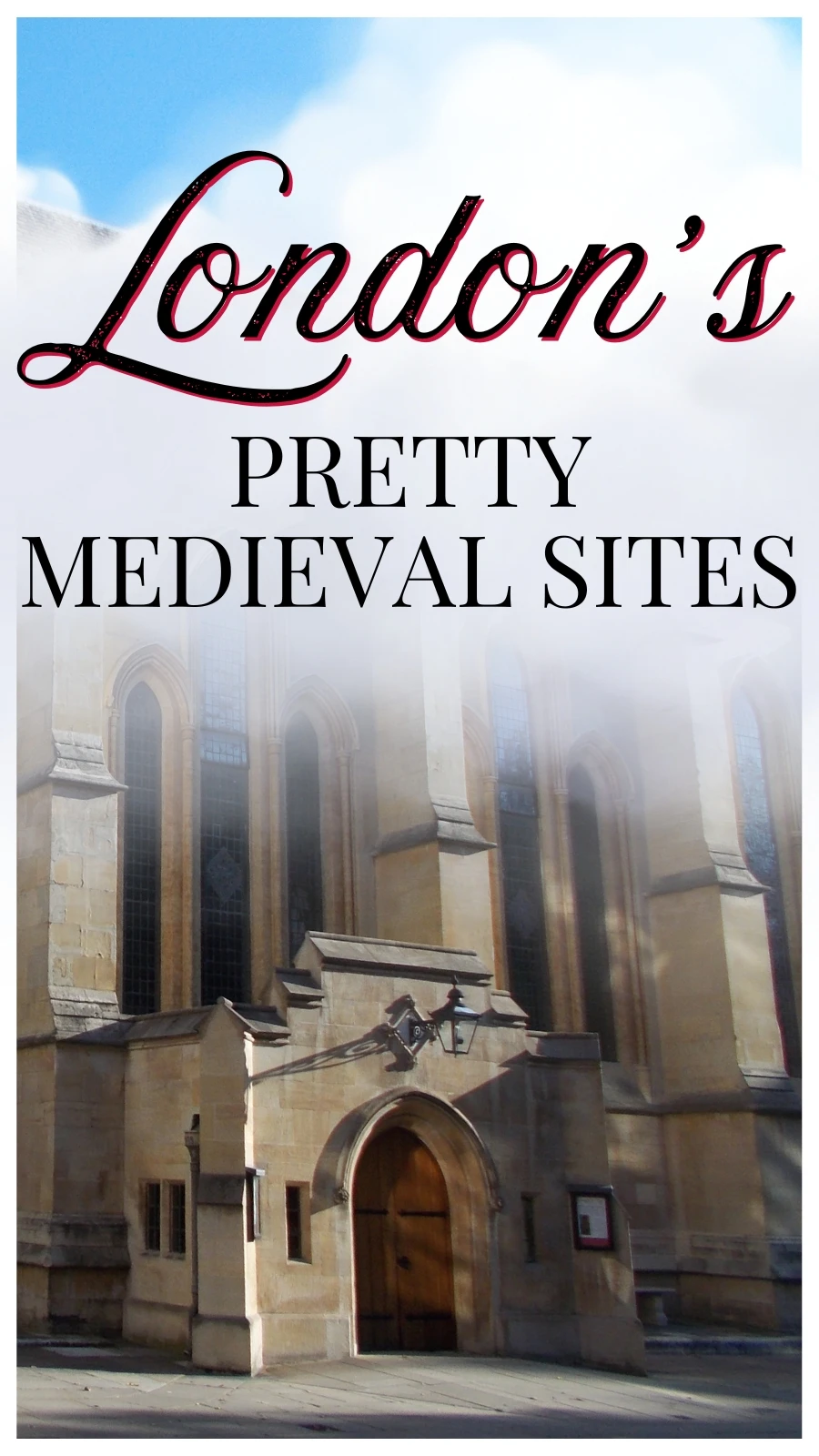 London&rsquo;s Medieval Sites: 15 Secret Ruins, Churches & Buildings