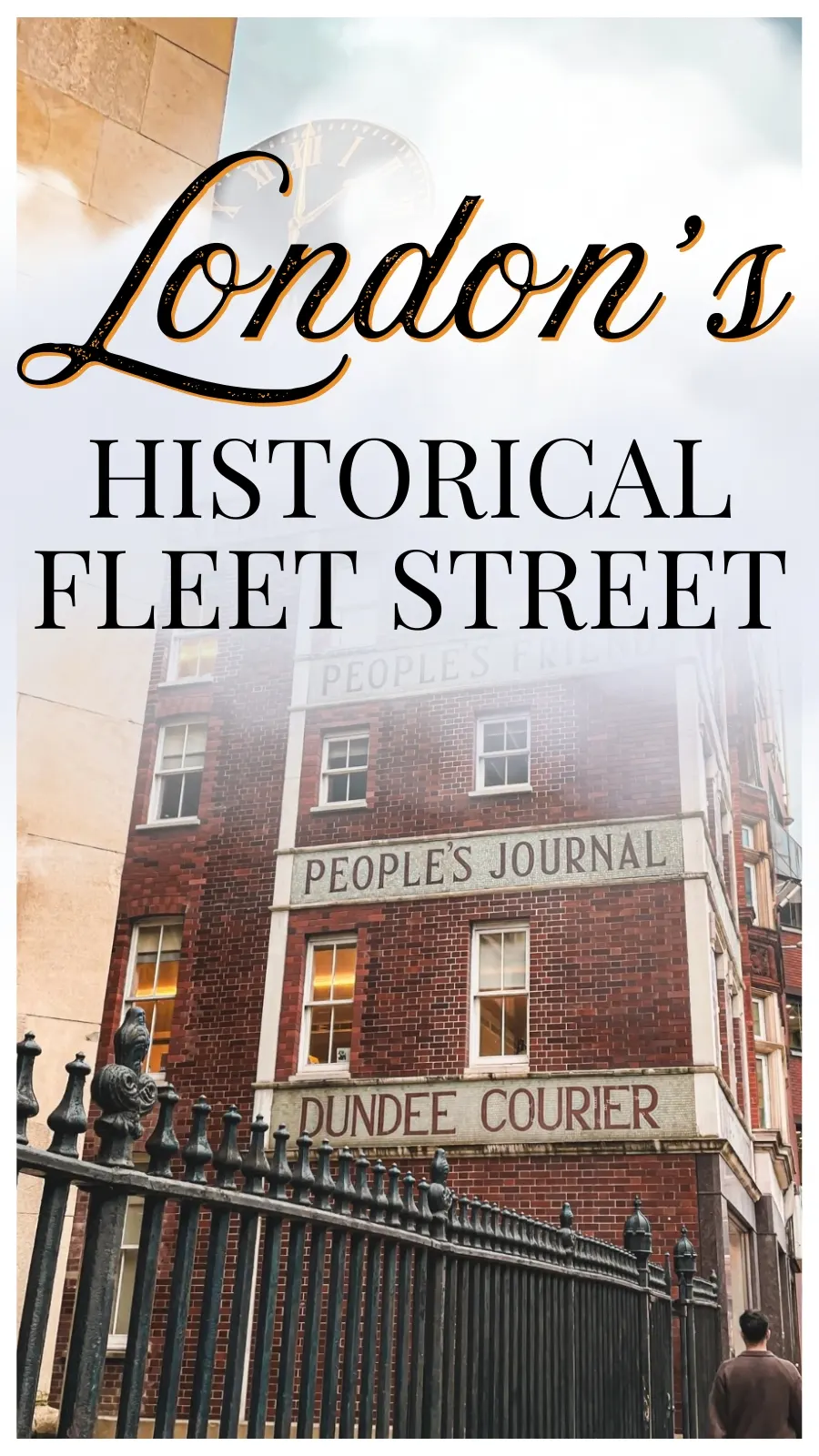 Visiting Fleet Street, London&rsquo;s Historic Publishing Street