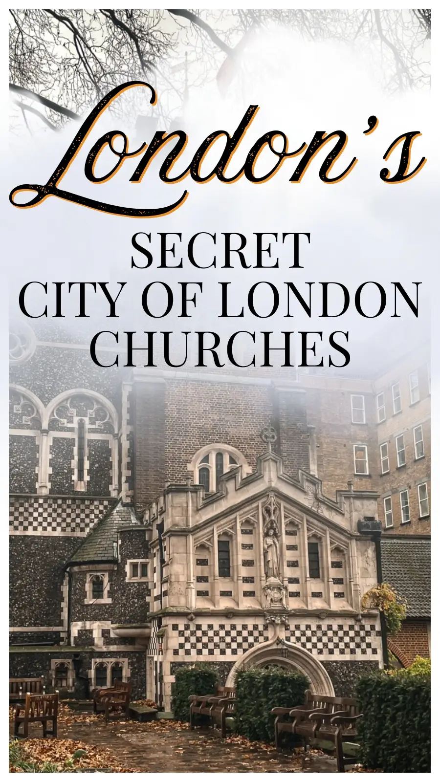 8 Gorgeous Secret Churches To Visit in the City of London