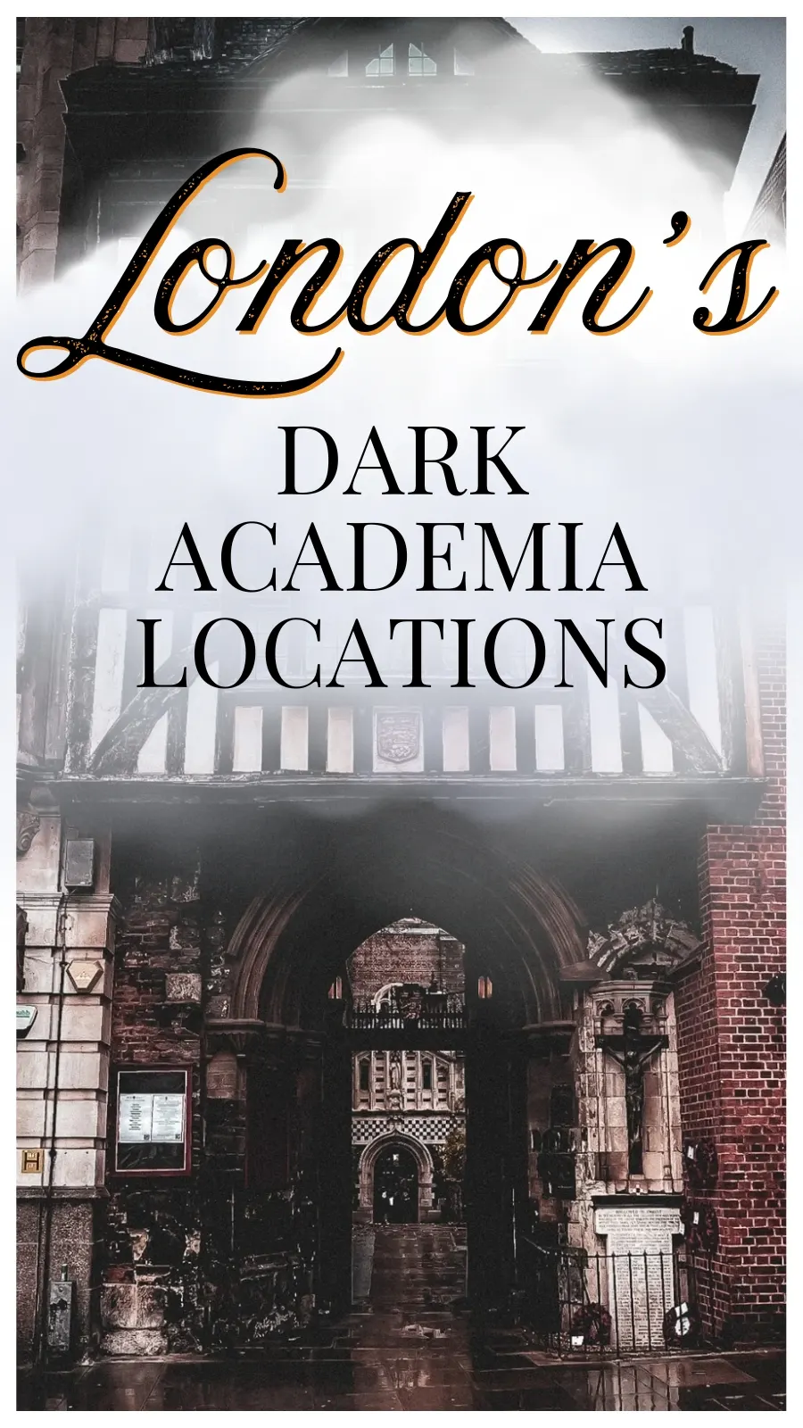 30+ Unusual Dark Academia Places in London Itinerary