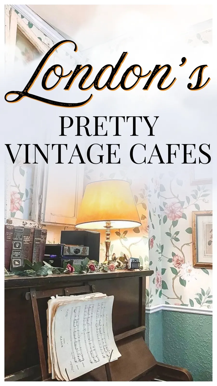 11 Best Vintage Cafes in London With Perfect Retro Vibes