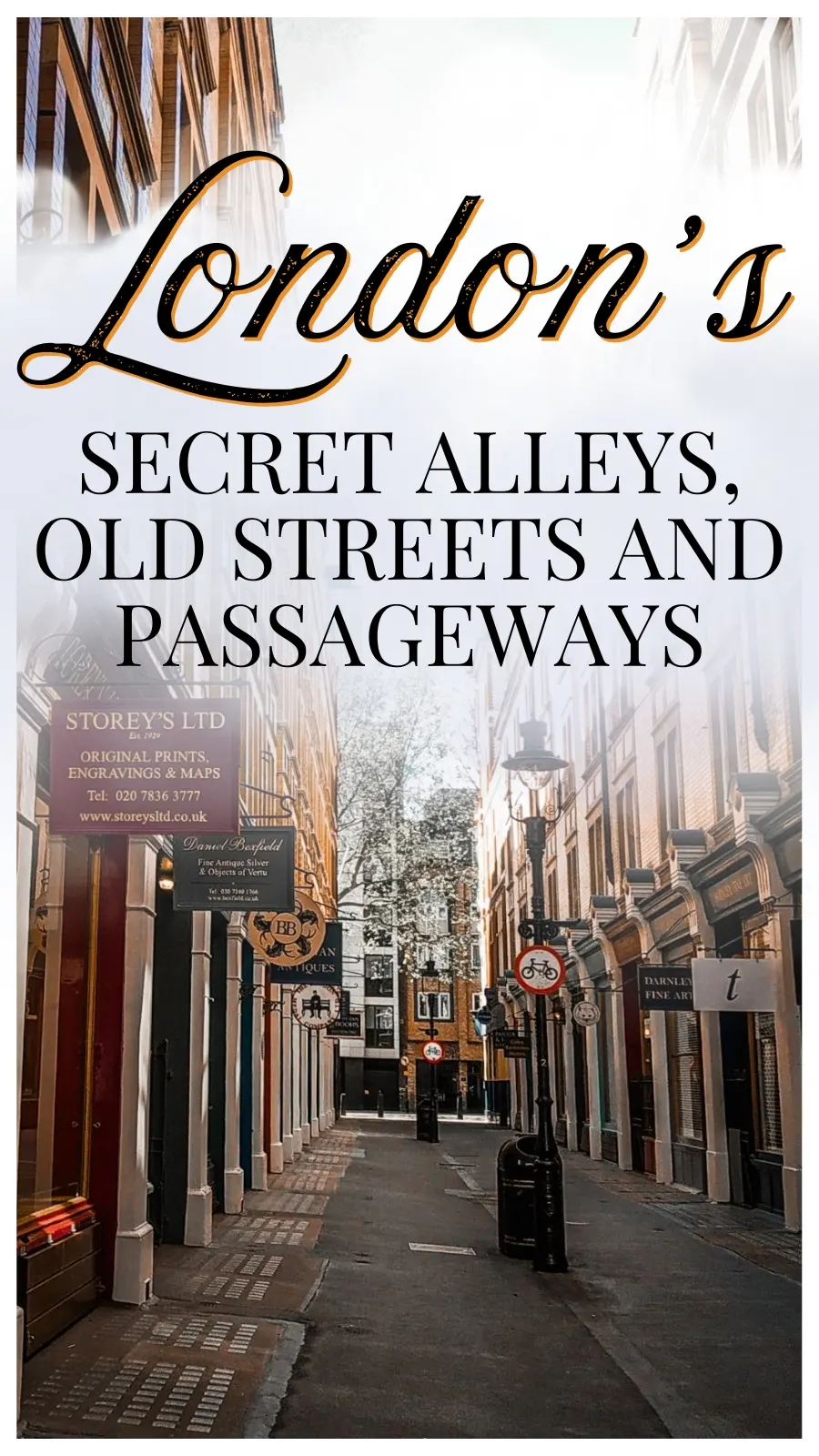 London&rsquo;s Most Secret Alleys, Old Streets & Hidden Passageways