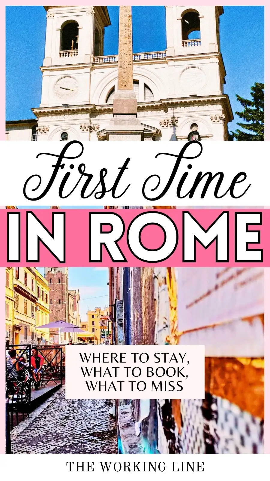 First Time in Rome travel guide: How to Move, What to Miss, Where to Stay - best neighborhoods in rome to visit - best hidden gems in rome italy - most common mistakes in rome to avoid 