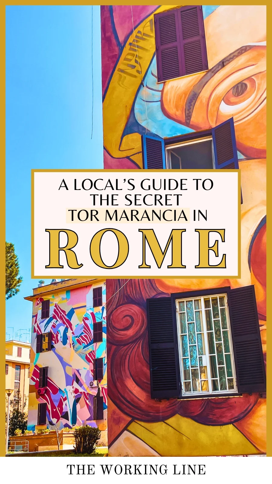 most secret places in rome travel guide - how to visit tor marancia neighborhood in rome aesthetic - best street art in rome off the beaten path secret areas