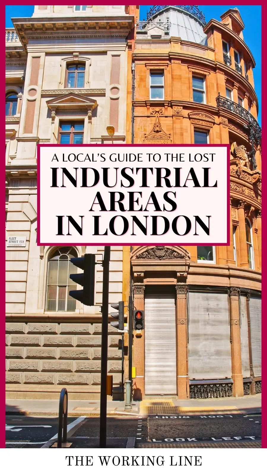 london's lost trades - most beautiful old industrial neighborhoods in london travel guide - best hidden gems in london secret places - old factories to visit in london uk