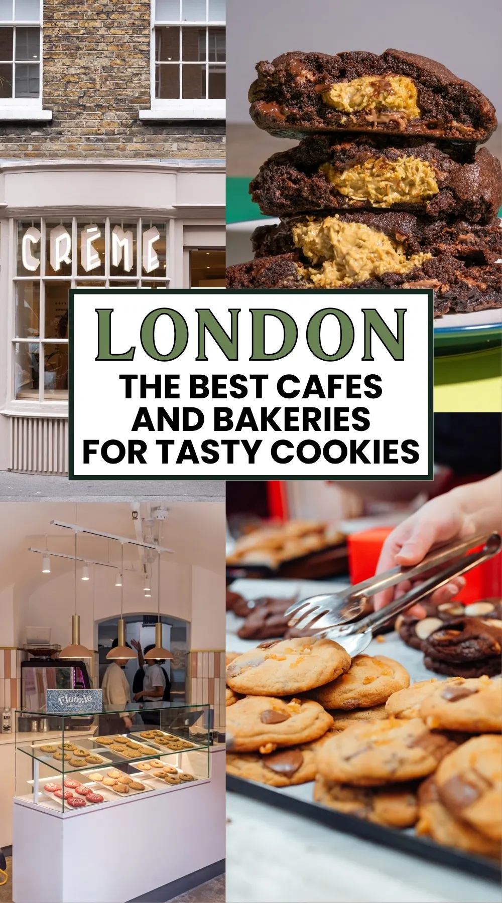 best cookies in london food guide - must eat places in london travel bucket list - unique desserts in london hidden food spots