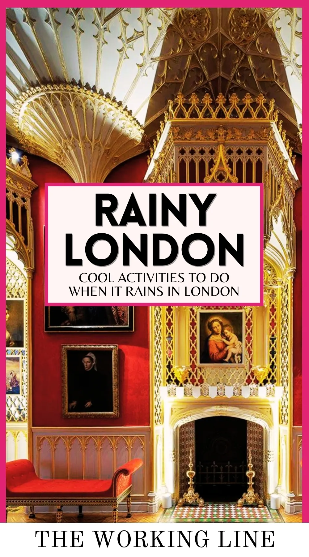 best things to do in rainy london off the beaten path - best places to visit in london when it's raining - visiting london when it rains travel guide bucket list