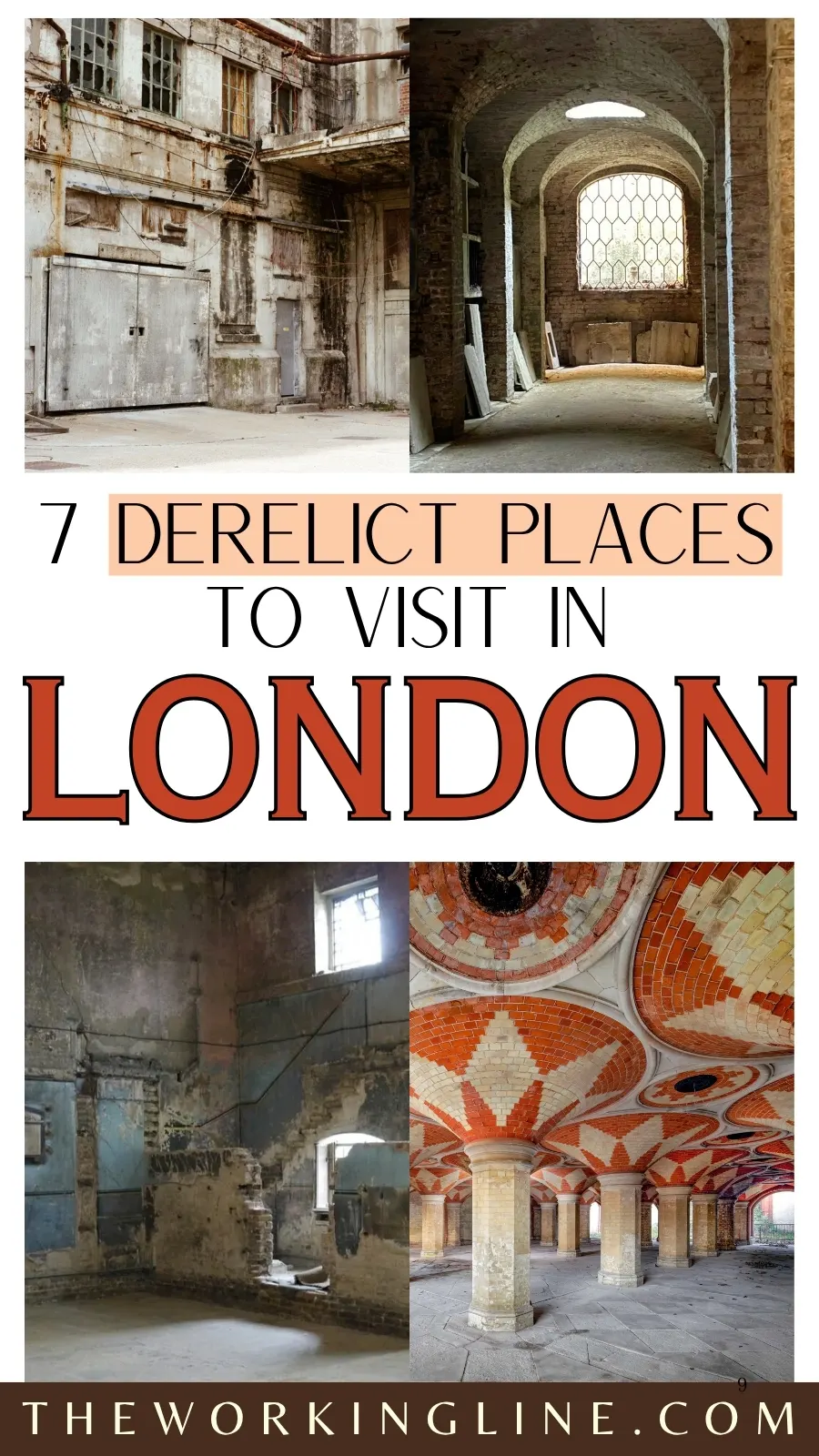 most secret abandoned places in london off the beaten path - derelict places to visit in london travel guide bucket list - free things to do in london hidden gems 