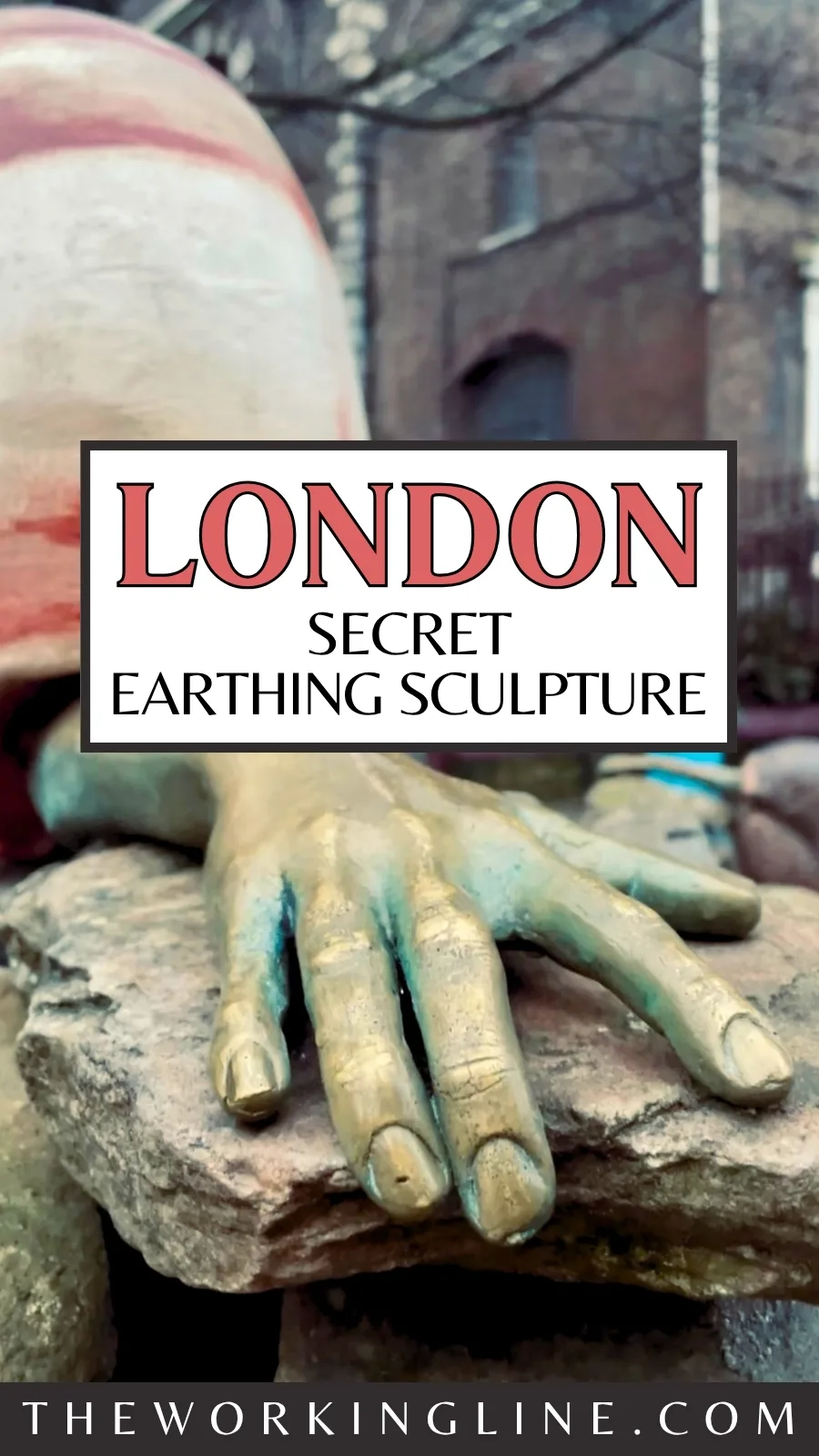 London's Secret Sculptures: Earthing by Jocelyn McGregor - best hidden gems in london aldgate travel guide - hidden statues in london - strange places in london bucket list