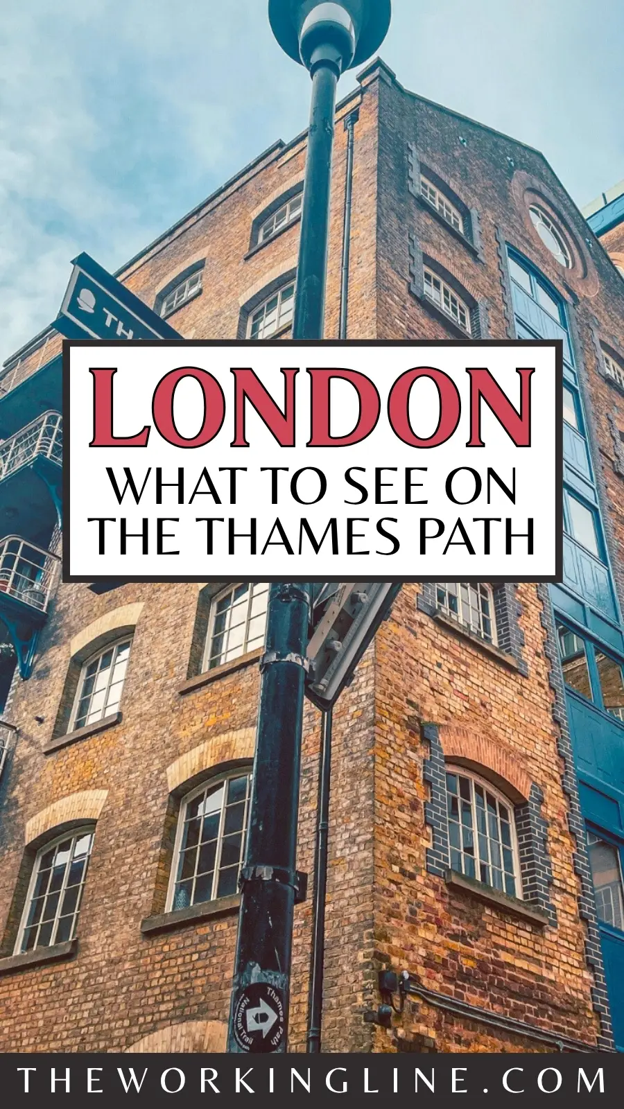 What to See Along the Thames Path: 5 Old Places to Tread in london history bucket list travel guide - secret places in london hidden gems - maritime neighborhoods london 