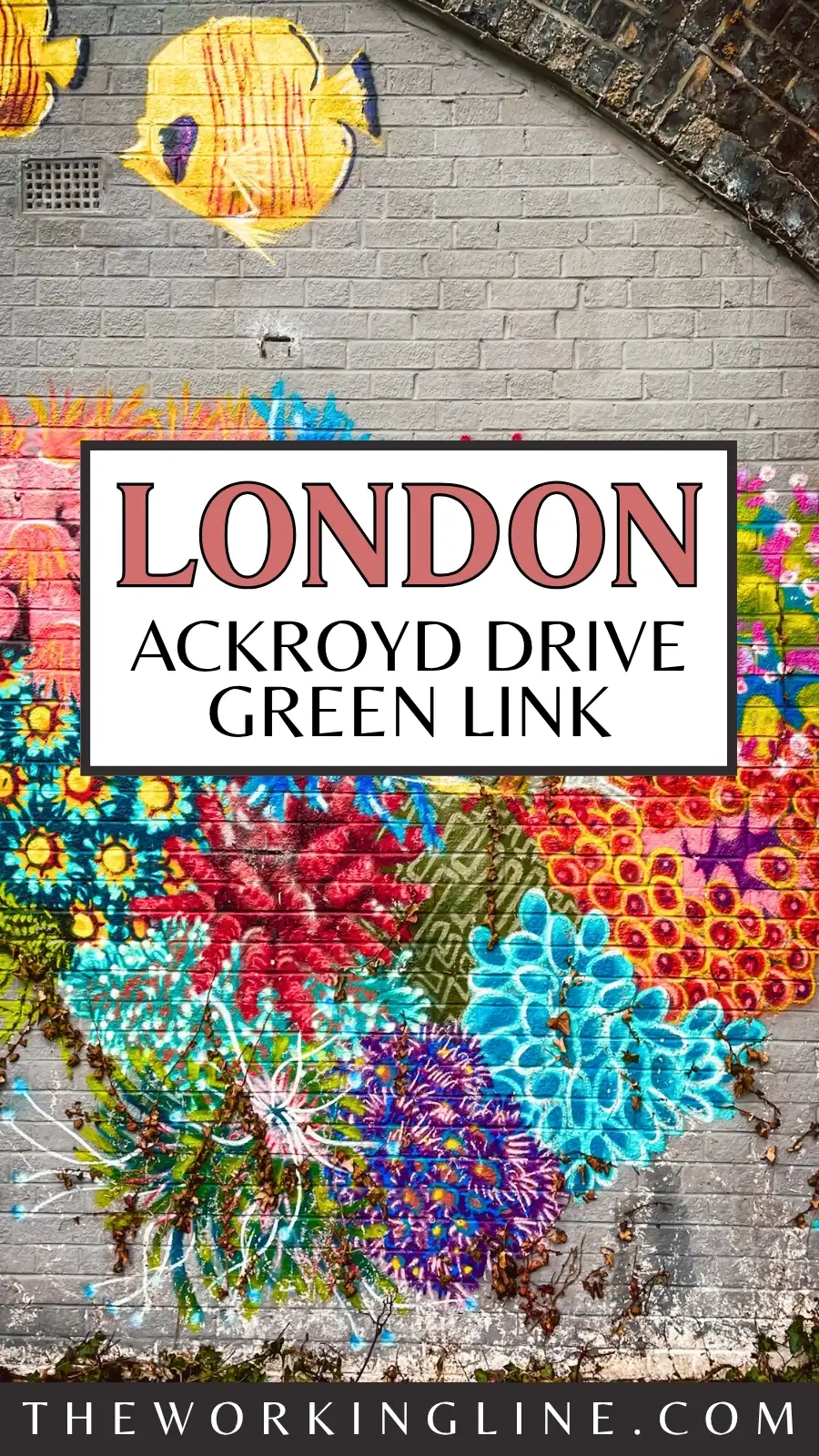 ackroyd drive greenlink east london photos - secret nature reserves in london travel guide - where to see nature in london - hidden gems in london - best street art in london bucket list off the beaten path