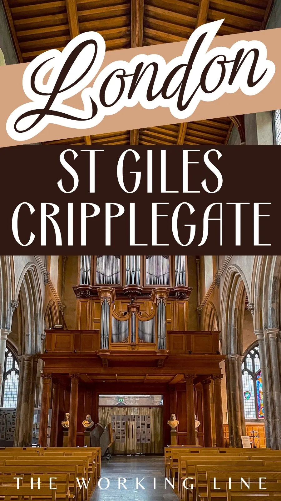 secret churches in the city of london travel guide - best hidden gems in london st giles cripplegate photos - beautiful churches in london - barbican bucket list - old churches in london