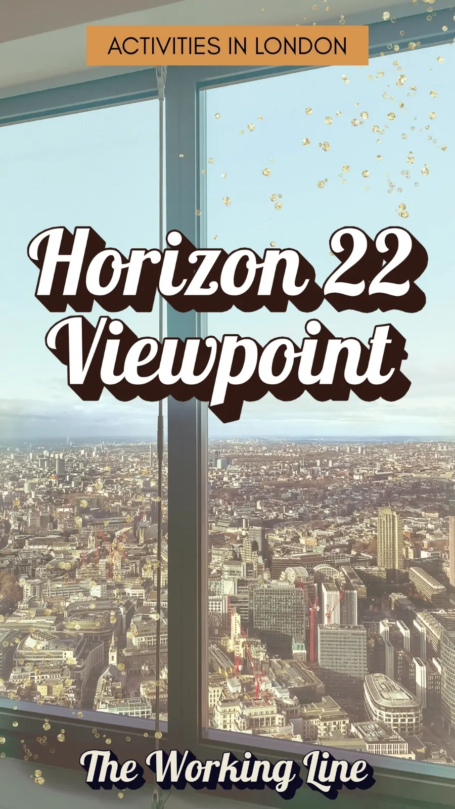 free viewpoints in london horizon 22 review how to visit - free rooftops in london city travel guide - best things to do in london bucket list