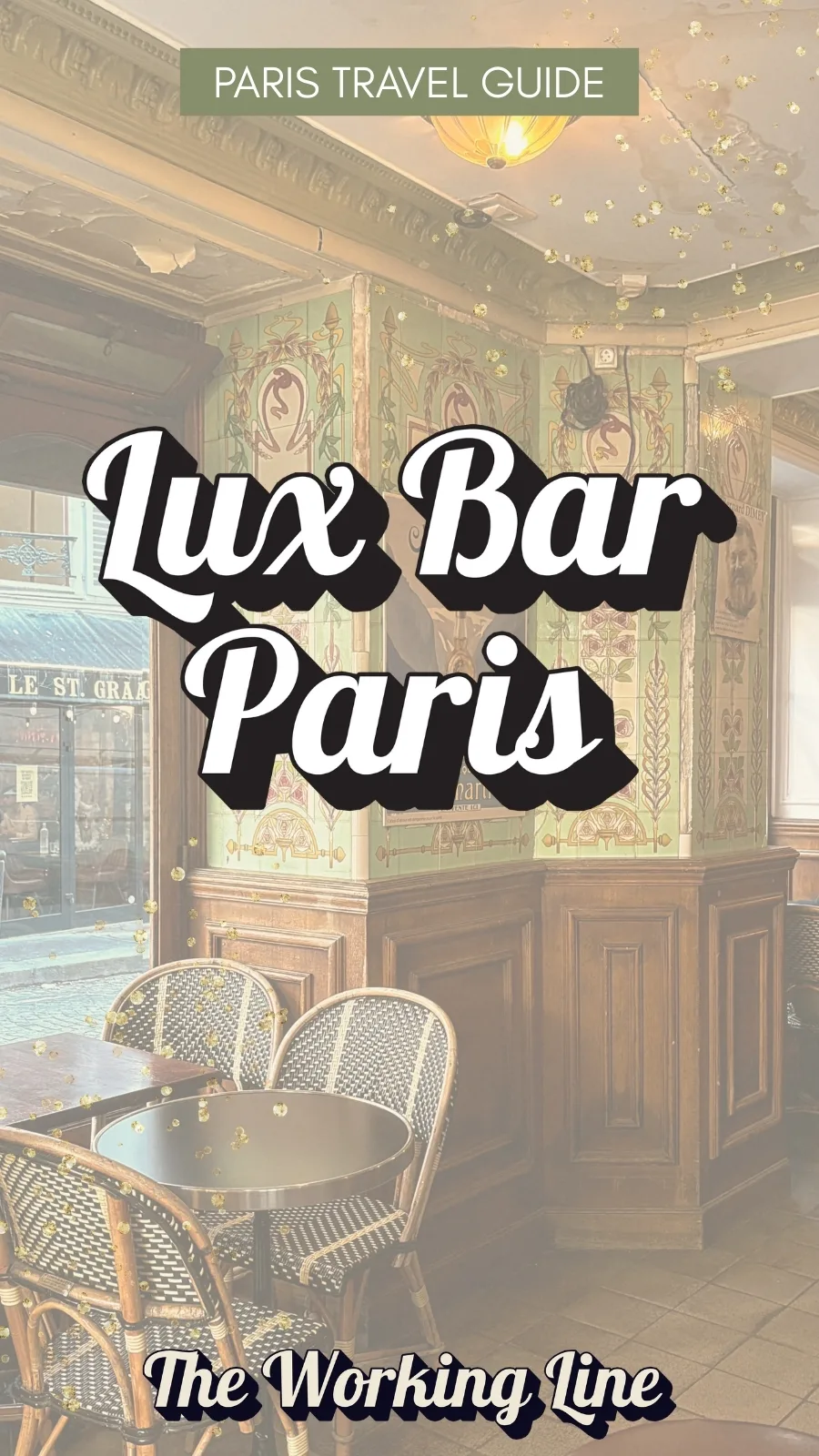 most beautiful cafes in paris montmartre lux bar - historic cafes in paris travel guide - art nouveau in paris - belle epoque places in paris bucket list 