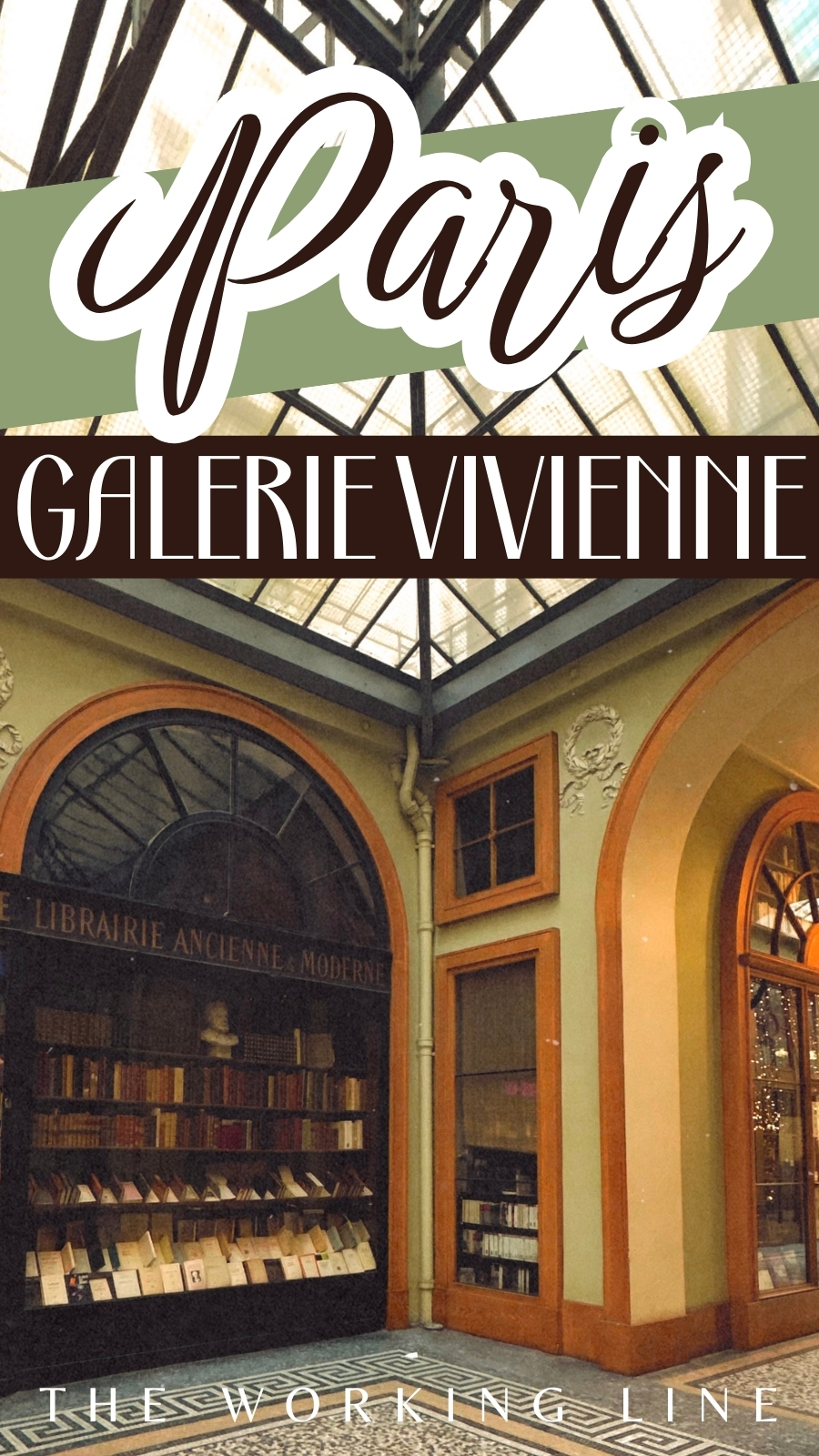 most beautiful covered passages in paris galerie vivienne photos history - best photo spots in paris secret places hidden gems - what to see in paris off the beaten path travel guide bucket list