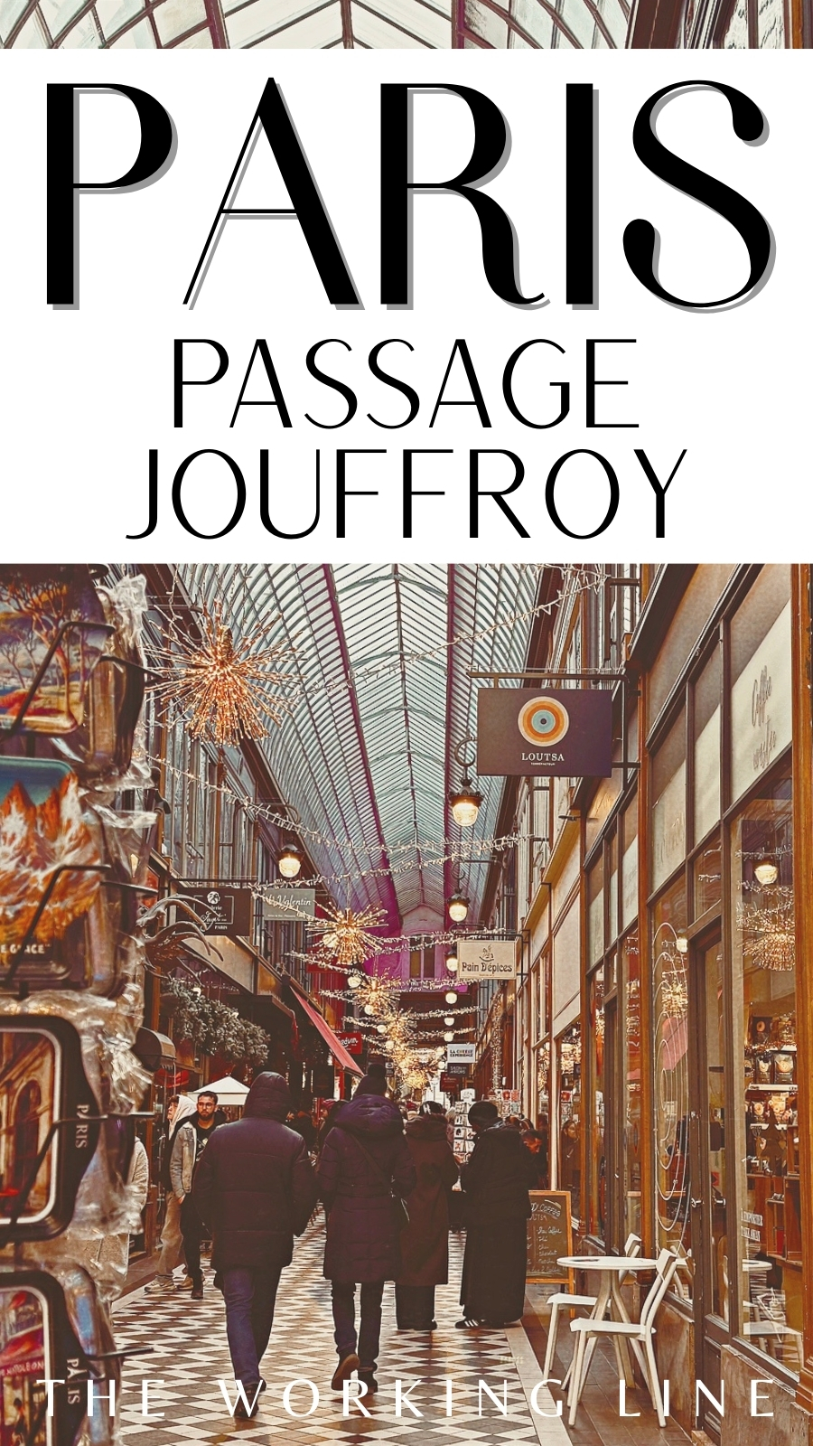 historic old places in paris passage jouffroy grands boulevards photos review history - most beautiful places in paris off the beaten path travel guide bucket list - covered passages in paris